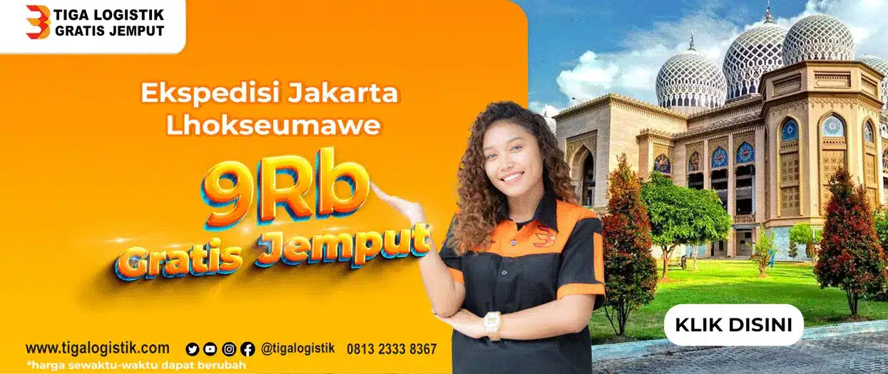 Ekspedisi Jakarta Lhokseumawe Free Pickup 081323338286